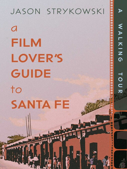 Cover image for A Film Lover's Guide to Santa Fe